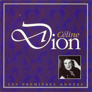 Disco Les Premieres Annees de Celine Dion