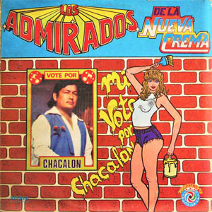 Disco Los Admirados De La Nueva Crema de Chacalón