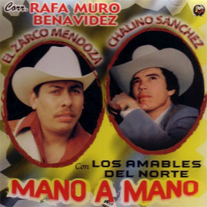 Disco Con Los Amables Del Norte Mano a Mano de Chalino Sánchez