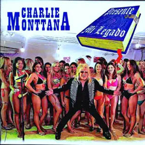Disco Presente: Mi Legado de Charlie Monttana