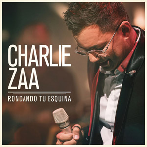 Disco Rondando Tu Esquina de Charlie Zaa