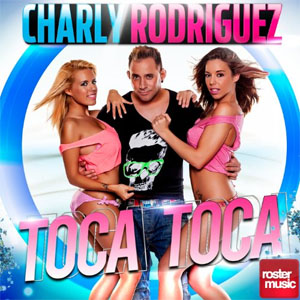 Disco Toca Toca de Charly Rodríguez