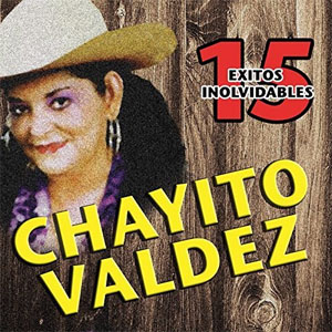 Disco 15 Exitos Inolvidables de Chayito Valdez