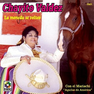 Disco La Moneda Se Volteó de Chayito Valdez