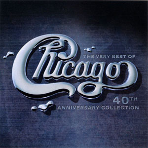 Disco Very Best of Chicago: 40th Anniversary de Chicago
