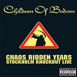 Disco Chaos Ridden Years | Stockholm Knockout Live de Children of Bodom