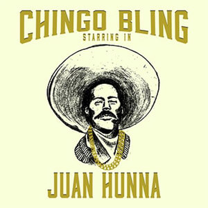 Disco Juan Hunna de Chingo Bling