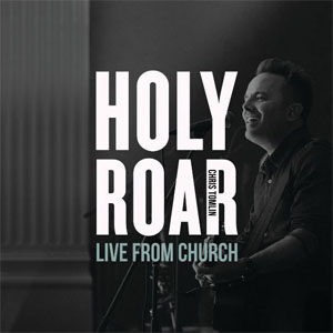 Disco Holy Roar: Live From Church de Chris Tomlin