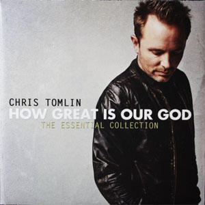 Disco How Great Is Our God: The Essential Collection de Chris Tomlin