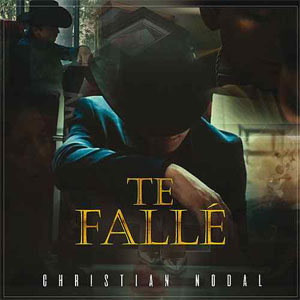 Disco Te Fallé de Christian Nodal