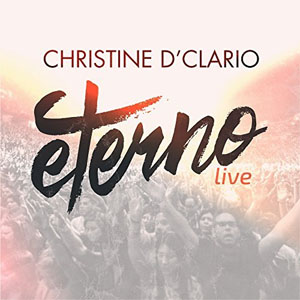 Disco Eterno Live de Christine D'Clario