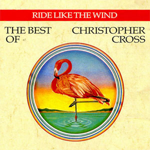 Disco Ride Like The Wind / The Best Of Christopher Cross  de Christopher Cross