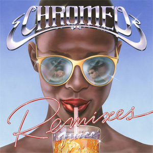 Disco Juice (Remixes) de Chromeo