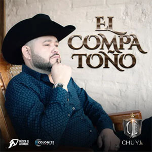 Disco El Compa Toño de Chuy Jr.