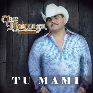 Disco Tu Mami de Chuy Lizárraga