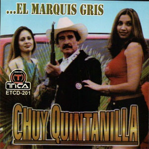 Disco El Marquis Gris de Chuy Quintanilla