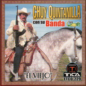 Disco El Viejo de Chuy Quintanilla