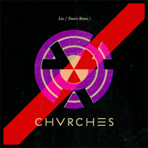 Disco Lies (Tourist Remix) de Chvrches
