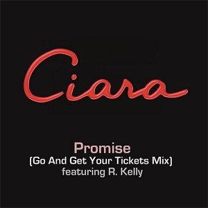 Disco Promise (Go And Get Your Tickets Mix)  de Ciara