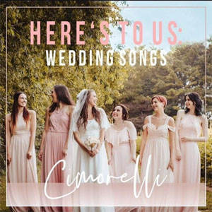 Disco Here's to Us: Wedding Songs de Cimorelli