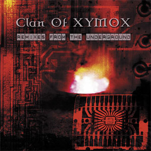 Disco Remixes From The Underground de Clan Of Xymox