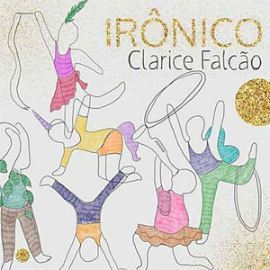Disco Irônico de Clarice Falcão