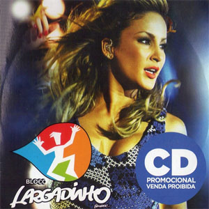 Disco Bloco Largadinho de Claudia Leitte