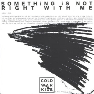 Disco Something Is Not Right With Me de Cold War Kids