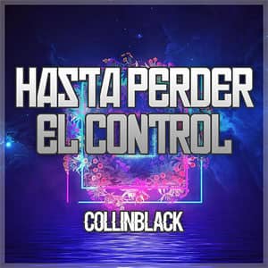 Disco Hasta Perder el Control de CollinBlack