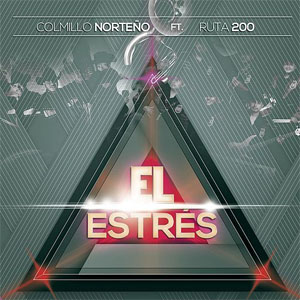 Disco El Estrés de Colmillo Norteño