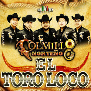 Disco El Toro Loco  de Colmillo Norteño