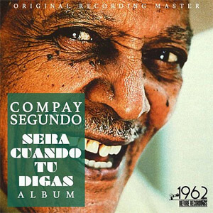 Disco Será Cuando Tú Digas de Compay segundo