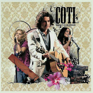 Disco Nada fue Un Error de Coti