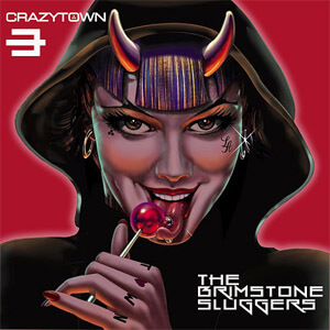 Disco The Brimstone Sluggers de Crazy Town