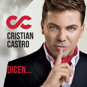 Disco Dicen de Cristian Castro