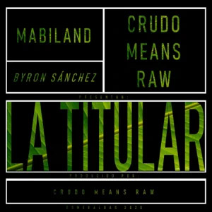 Disco La Titular de Crudo Means Raw