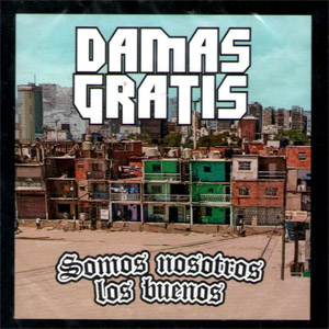 Disco Somos Nosotros Los Buenos  de Damas Gratis