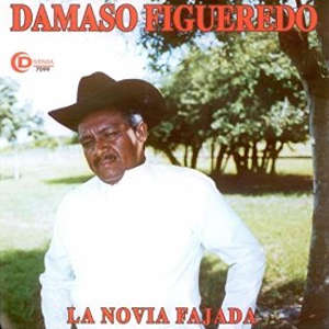 Disco La Novia Fajada de Damaso Figueredo