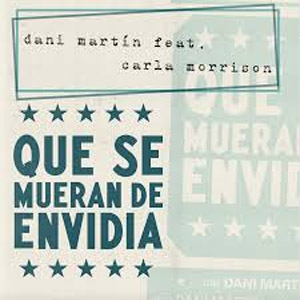 Disco Que Se Mueran De Envidia  de Dani Martín