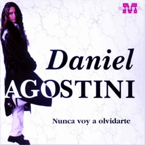 Disco Nunca Voy A Olvidarte de Daniel Agostini