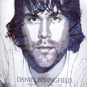 Disco Nothing Hurts Like Love de Daniel Bedingfield