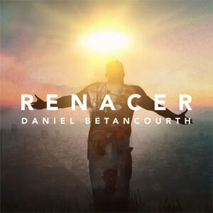 Disco Renacer de Daniel Betancourth