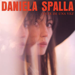 Disco Vete De Una Vez  de Daniela Spalla