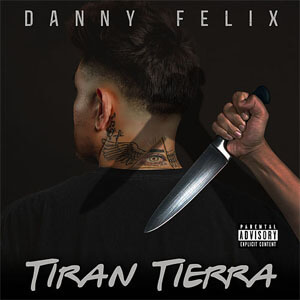 Disco Tiran Tierra de Danny Félix