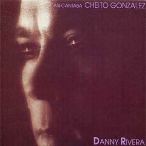 Disco Así Cantaba Cheito González de Danny Rivera