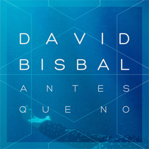 Disco Antes Que No de David Bisbal