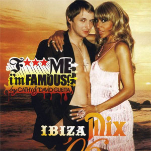 Disco F*** Me, I'm Famous!: Ibiza Mix '06  de David Guetta
