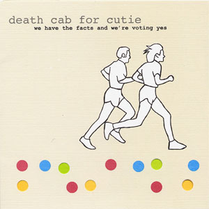 Disco We Have The Facts And We're Voting Yes de Death Cab For Cutie