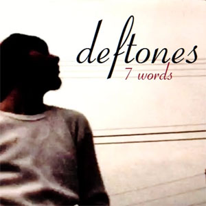 Disco 7 Words de Deftones