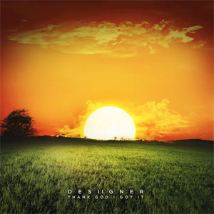 Álbum Thank God I Got It  de Desiigner